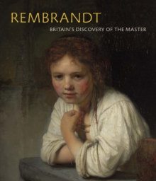Image for Rembrandt  : Britain's discovery of the master