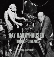 Ray Harryhausen: Titan of Cinema