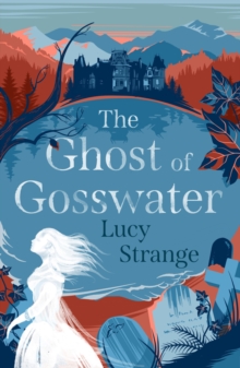 Image for The ghost of Gosswater