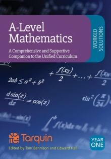 Image for A-Level Mathematics Worked Solutions: A Comprehensive and Supportive Companion to the Unified Curriculum