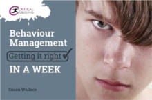 Image for Behaviour Management: Getting it Right in a Week