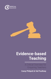 Image for Evidence-based teaching: a critical overview for enquiring teachers
