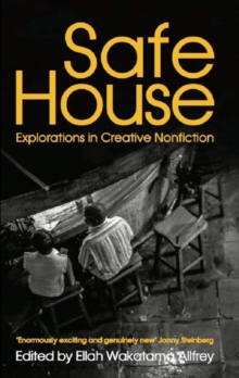 Image for Safe house: explorations in creative nonfiction