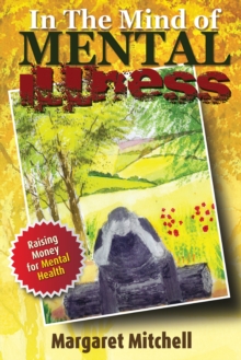 Image for In The Mind Of Mental Illness: Raising Money for Mental Health