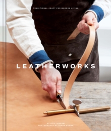 Image for Leatherworks: traditional craft for modern living