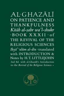 Al-Ghazali on Patience and Thankfulness: Book 32 of the Revival of the Religious Sciences