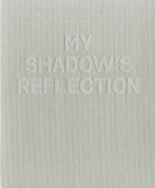 Image for My Shadow's Reflection