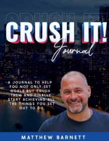 Image for Crush It! Journal by Matthew Barnett