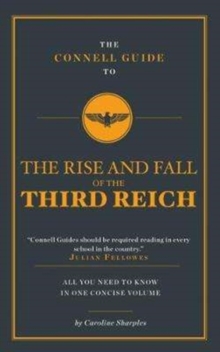 Image for The Connell Guide To The Rise and the Fall of the Third Reich