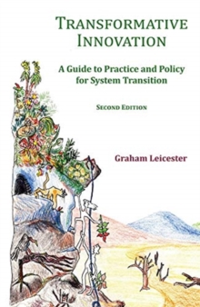 Transformative Innovation: A Guide to Practice and Policy for System Transition