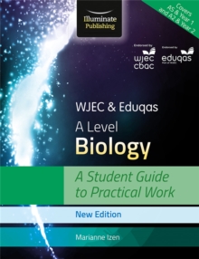 Image for WJEC & Eduqas A Level Biology: A Student Guide to Practical Work