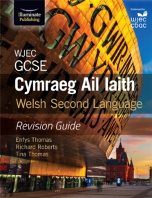 Image for WJEC GCSE Cymraeg Ail Iaith Welsh Second Language: Revision Guide (Language Skills and Practice)