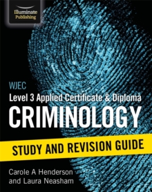 Image for WJEC Level 3 Applied Certificate & Diploma Criminology: Study and Revision Guide