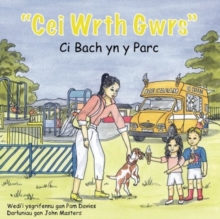 Image for Cei wrth Gwrs: Ci Bach yn y Parc
