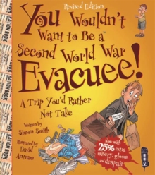 Image for You wouldn't want to be a Second World War evacuee!  : a trip you'd rather not take