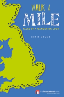 Image for Walk a mile: tales of a wandering loon