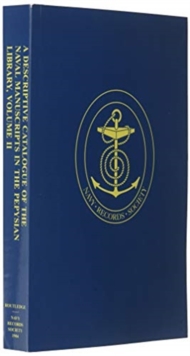 Descriptive Catalogue of the Naval Manuscripts in the Pepysian Library