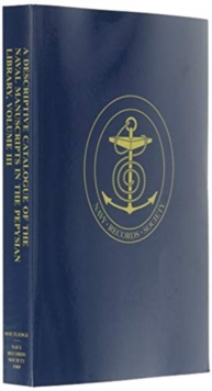 Descriptive Catalogue of the Naval Manuscripts in the Pepysian Library