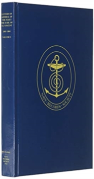 Letters of Admiral of the Fleet The Earl of St. Vincent