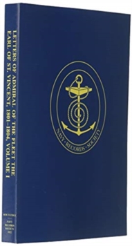Letters of Admiral of the Fleet The Earl of St. Vincent
