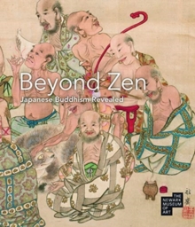 Image for Beyond Zen : Japanese Buddhism Revealed