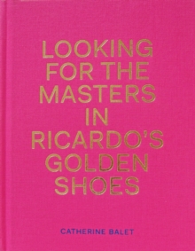 Looking For The Masters In Ricardo’s Golden Shoes