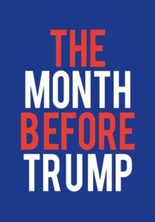 Image for The Month Before Trump