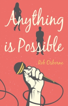 Anything is Possible