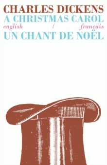 Image for A Christmas Carol/Un Chant de Noel : Bilingual Parallel Text in English/Francais