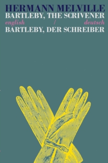 Image for Bartleby the Scrivener/Bartleby der Schreiber : Bilingual Parallel Text in English/Deutsch
