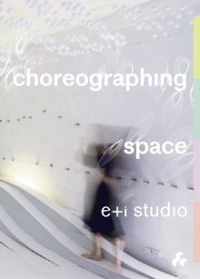 Choreographing Space