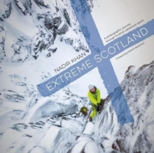 Extreme Scotland: A photographic journey through Scottish adventure sports