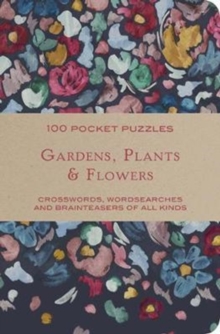 Image for Gardens & Flowers: 100 Pocket Puzzles
