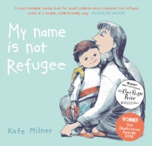 Image for My name is not Refugee