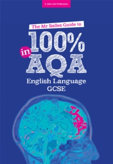 Image for The Mr Salles Guide to 100% in AQA GCSE English Language Exam