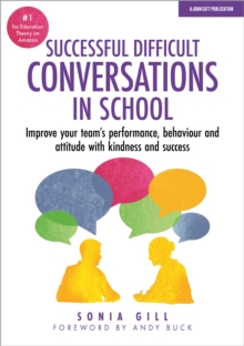Image for Successful Difficult Conversations: Improve your team's performance, behaviour and  attitude with kindness and success