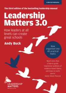 Image for Leadership matters 3.0  : how leaders at all levels can create great schools