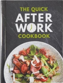 Image for The Quick After-Work Cookbook