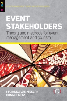 Image for Event stakeholders: theory and methods for event management and tourism