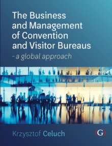 Business and Management of Convention and Visitor Bureaus