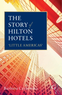 Image for The Story of Hilton Hotels