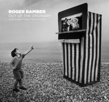 Roger Bamber: Out of the Ordinary