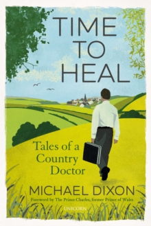 Image for Time to heal  : tales of a country doctor
