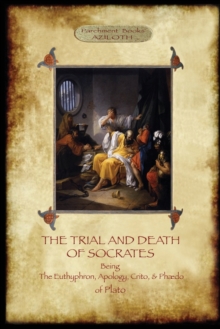 Image for The Trial and Death of Socrates : With 32-Page Introduction, Footnotes and Stephanus References by F.C. Church, Translator (Aziloth Books)