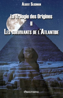 Image for La Trilogie des Origines II - Les survivants de l'Atlantide
