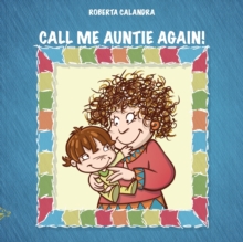 Image for CALL ME AUNTIE AGAIN!