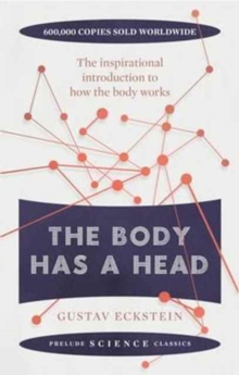 Image for The body has a head