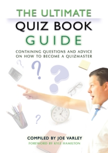 Image for The ultimate quiz book guide  : containing questions and advice on how to become a quizmaster