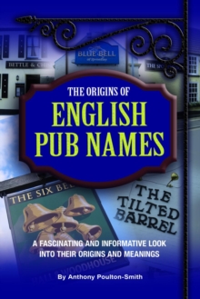 Image for Origins of English Pub Names: A fascinating and informative look into their origins and meanings