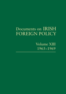 Image for Documents on Irish foreign policyVolume XIII,: 1965-1969